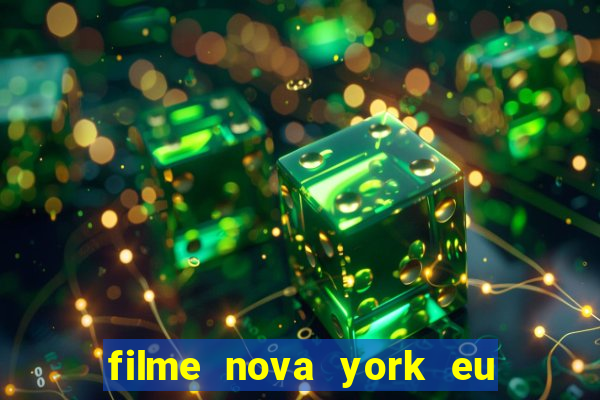 filme nova york eu te amo